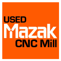 used mazak cnc mill, cnc milling machines branded by mazak cnc